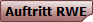 Auftritt RWE