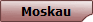 Moskau