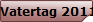 Vatertag 2011